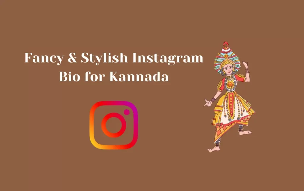 Fancy & Stylish Instagram Bio for Kannada