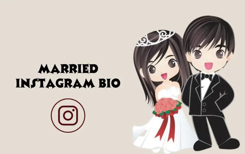 Instagram Bio For Married Girl