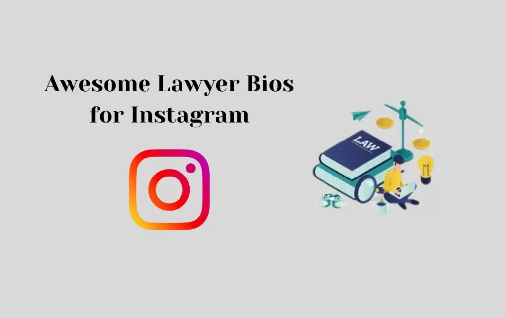 Awesome Lawyer Bios for Instagram