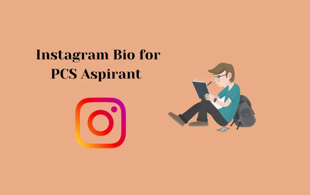  Instagram Bio for PCS Aspirant