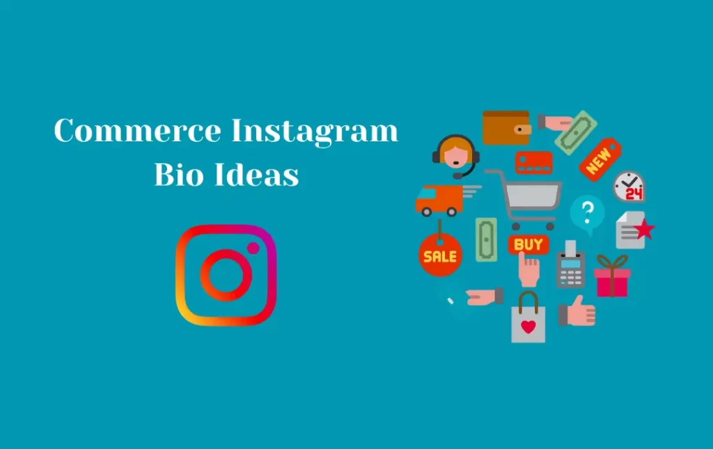 Commerce Instagram Bio Ideas
