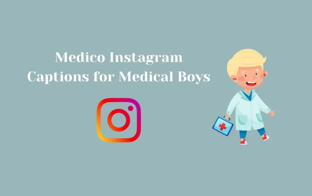 Medico Instagram Captions for Medical Boys