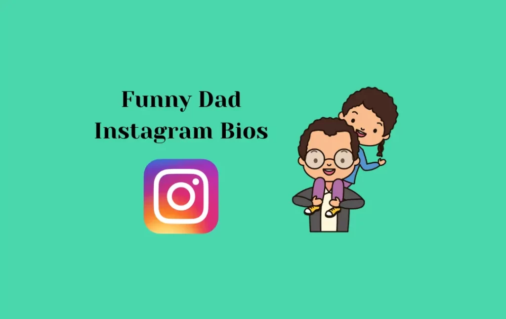 Funny Dad Instagram Bios