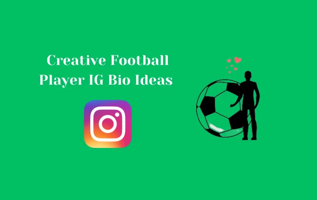 Creative Football Player IG Bio Ideas 