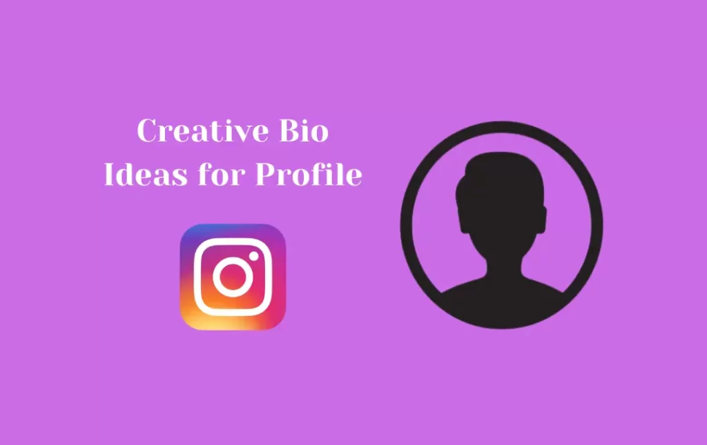 Creative Bio Ideas for Profile