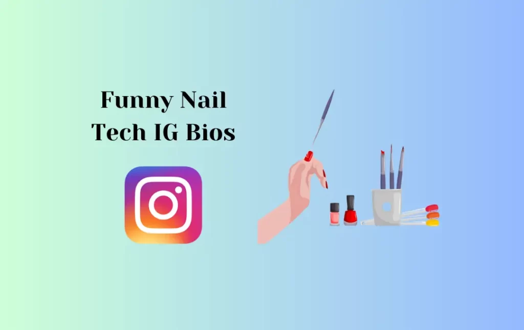 Funny Nail Tech IG Bios