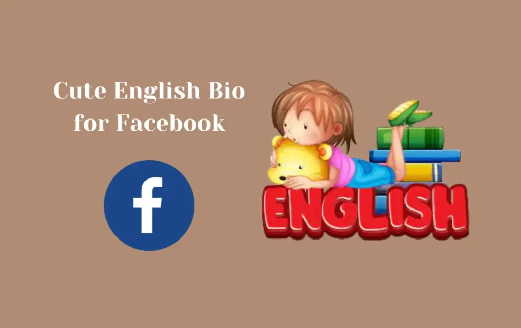 Cute English Bio for Facebook
