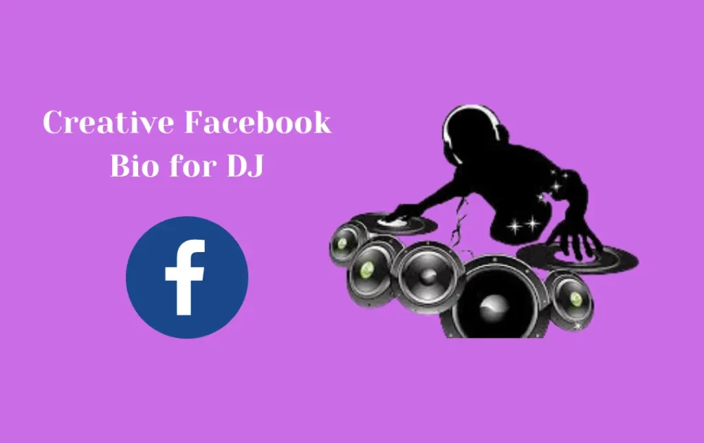 Creative Facebook Bio for DJ