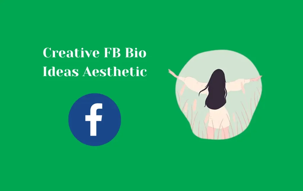 Creative FB Bio Ideas Aesthetic