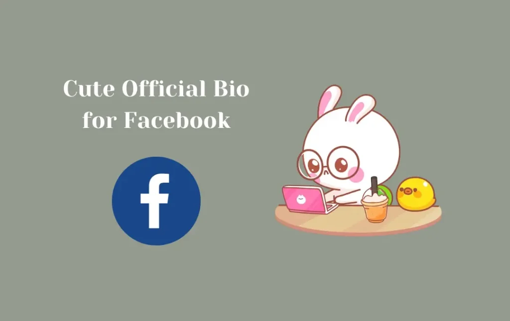 Cute Official Bio for Facebook