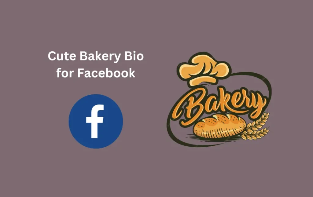Cute Bakery Bio for Facebook