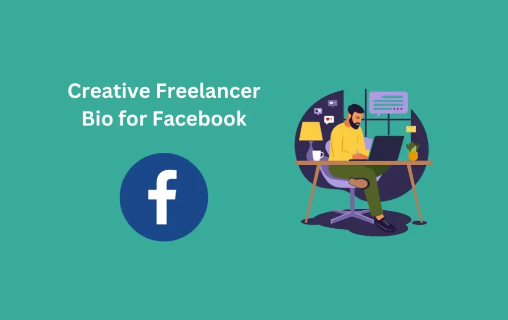 Creative Freelancer Bio for Facebook