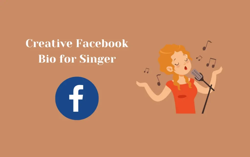 Creative Facebook Bio for Singer