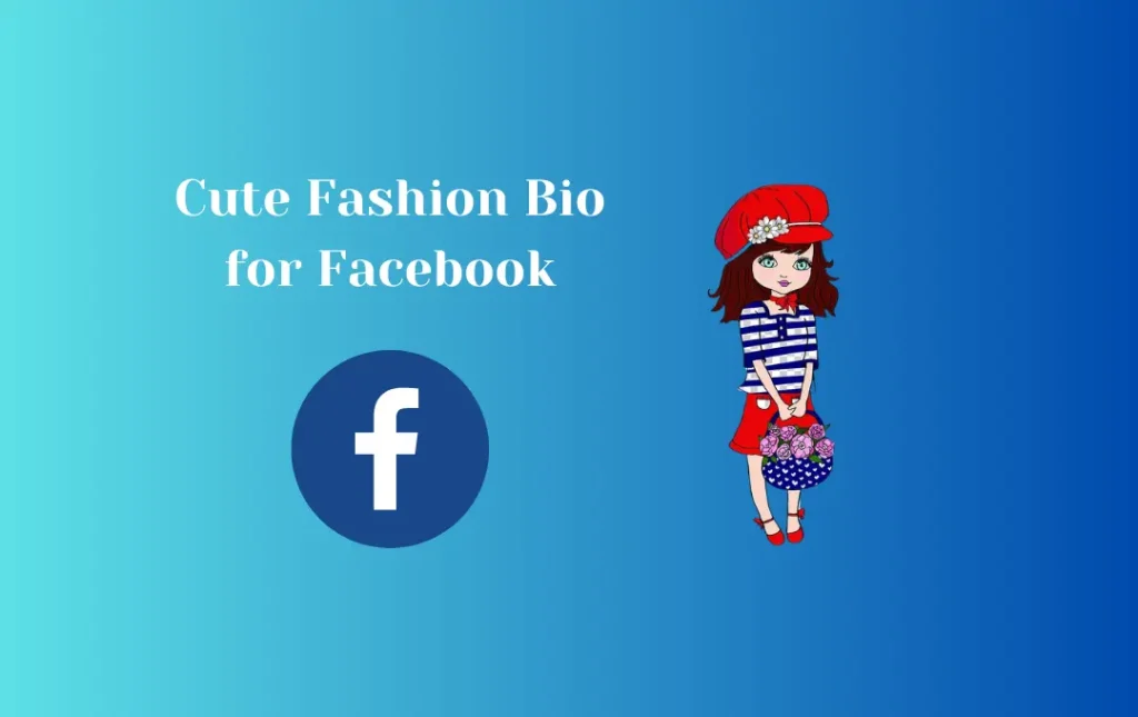 Cute Fashion Bio for Facebook