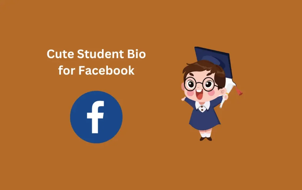 Cute Student Bio for Facebook