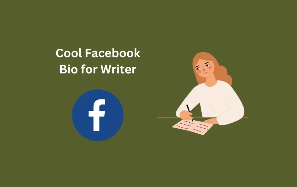 Cool Facebook Bio for Writer