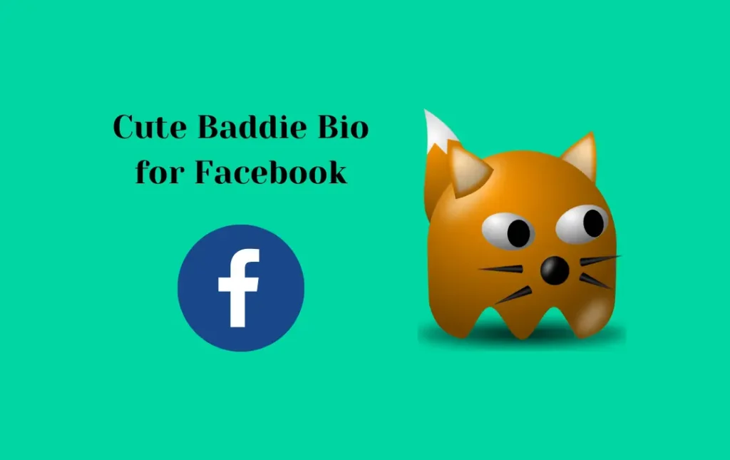 Cute Baddie Bio for Facebook