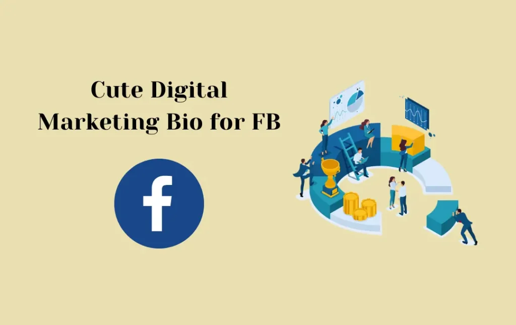 Cute Digital Marketing Bio for FB