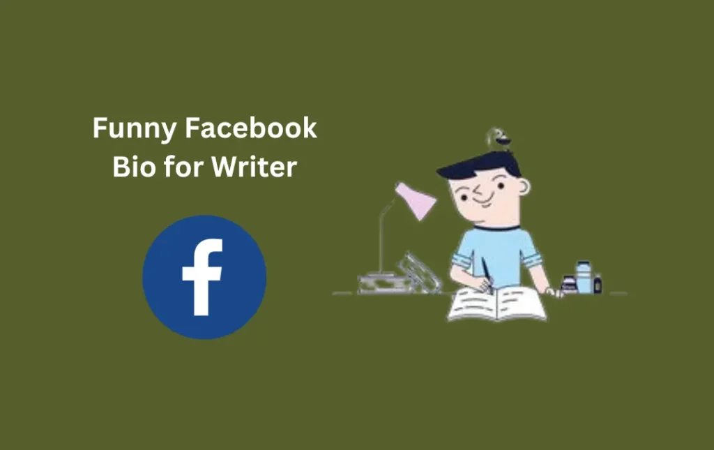 Funny Facebook Bio for Writer