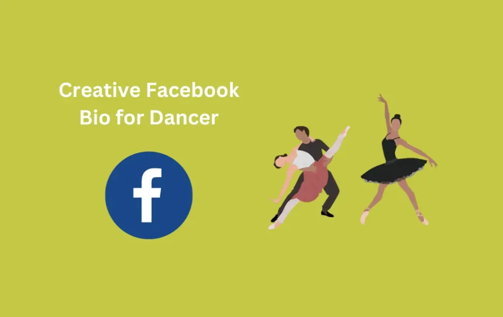 Creative Facebook Bio for Dancer