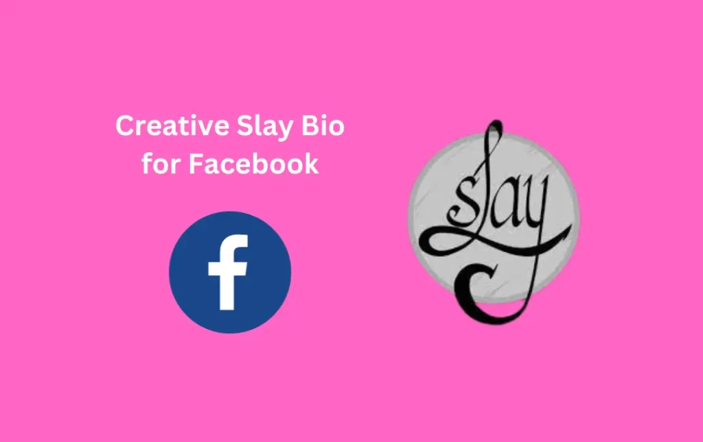 Creative Slay Bio for Facebook