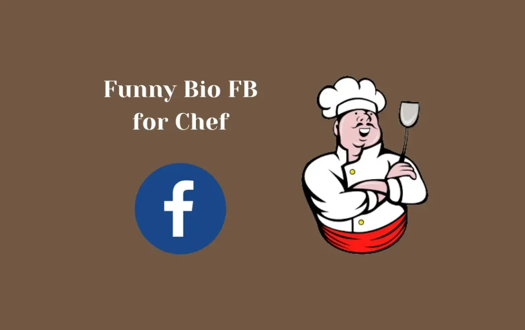 Funny Bio FB for Chef