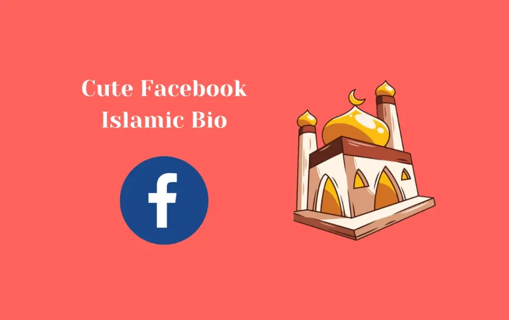 Cute Facebook Islamic Bio