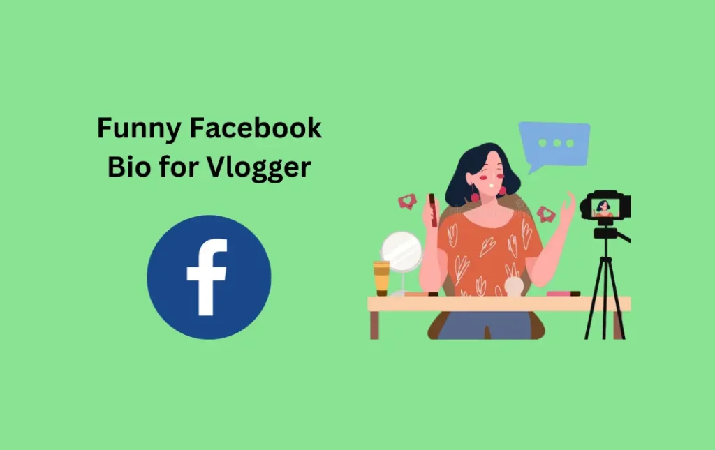 Funny Facebook Bio for Vlogger