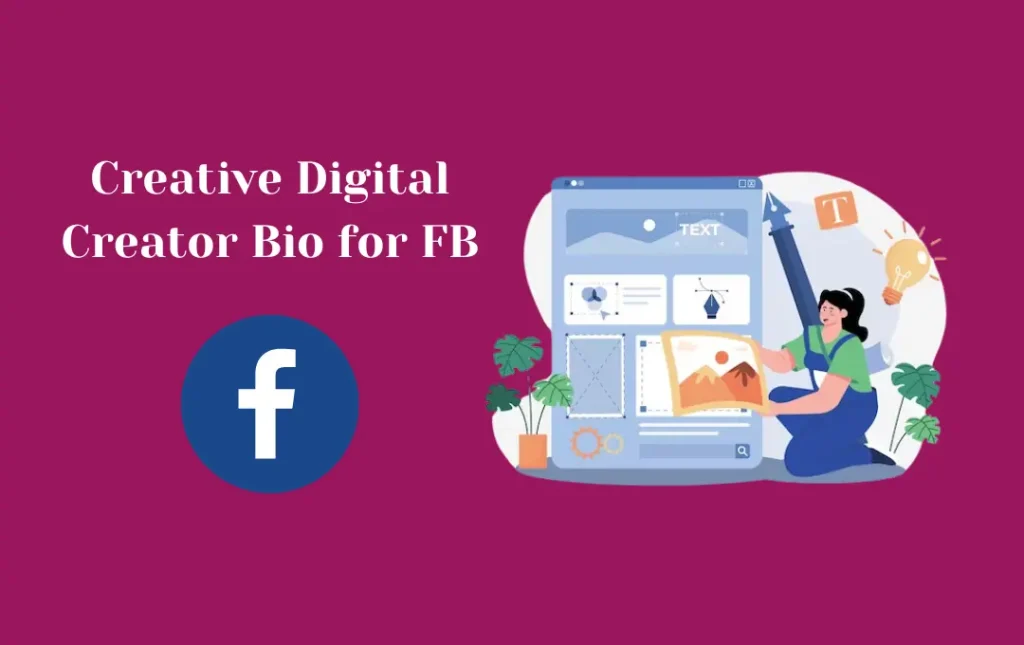 Creative Digital Creator Bio for FB