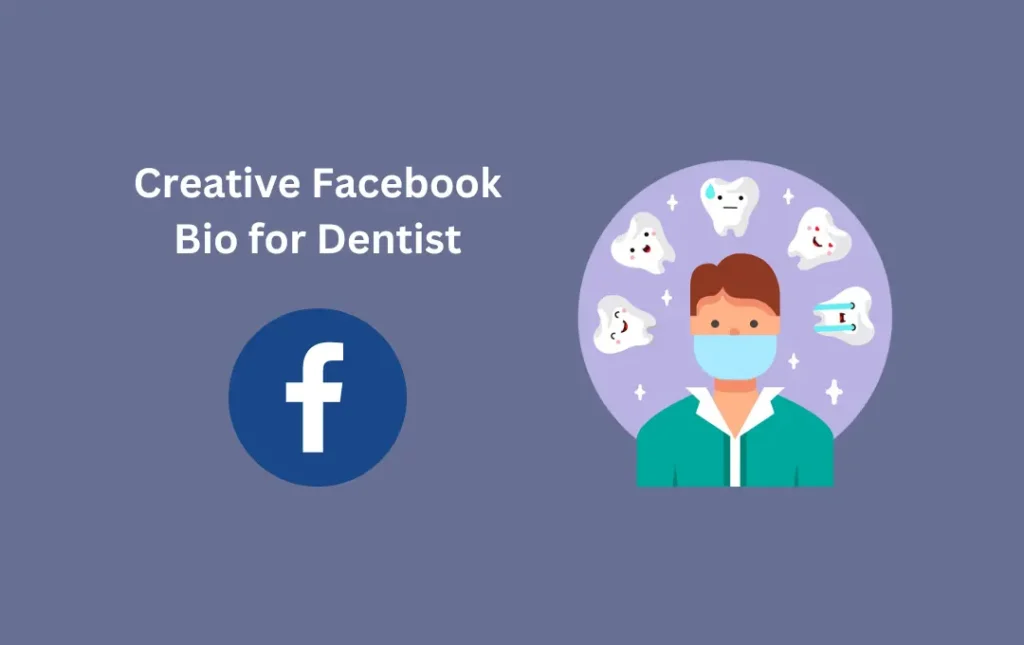 Creative Facebook Bio for Dentist