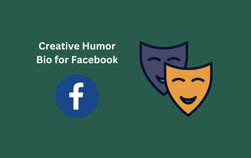 Creative Humor Bio for Facebook