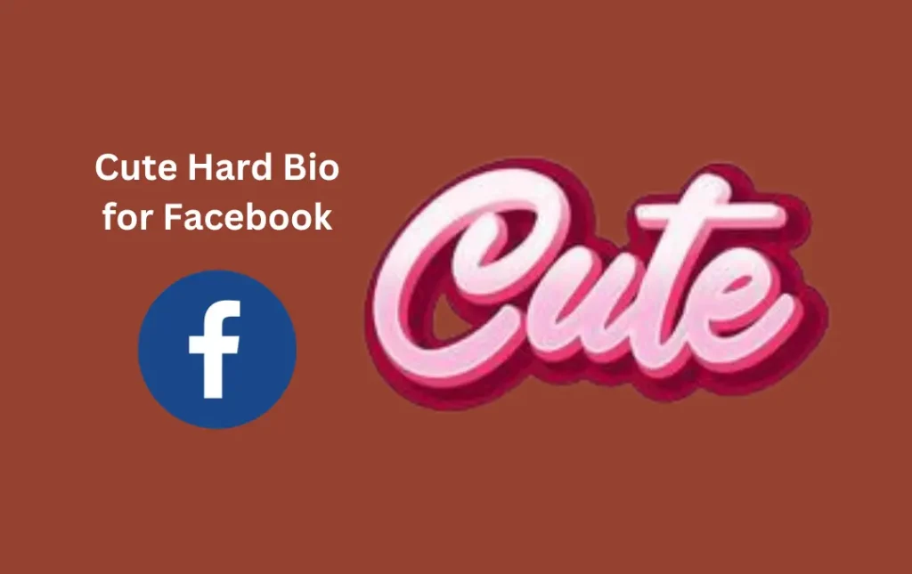Cute Hard Bio for Facebook