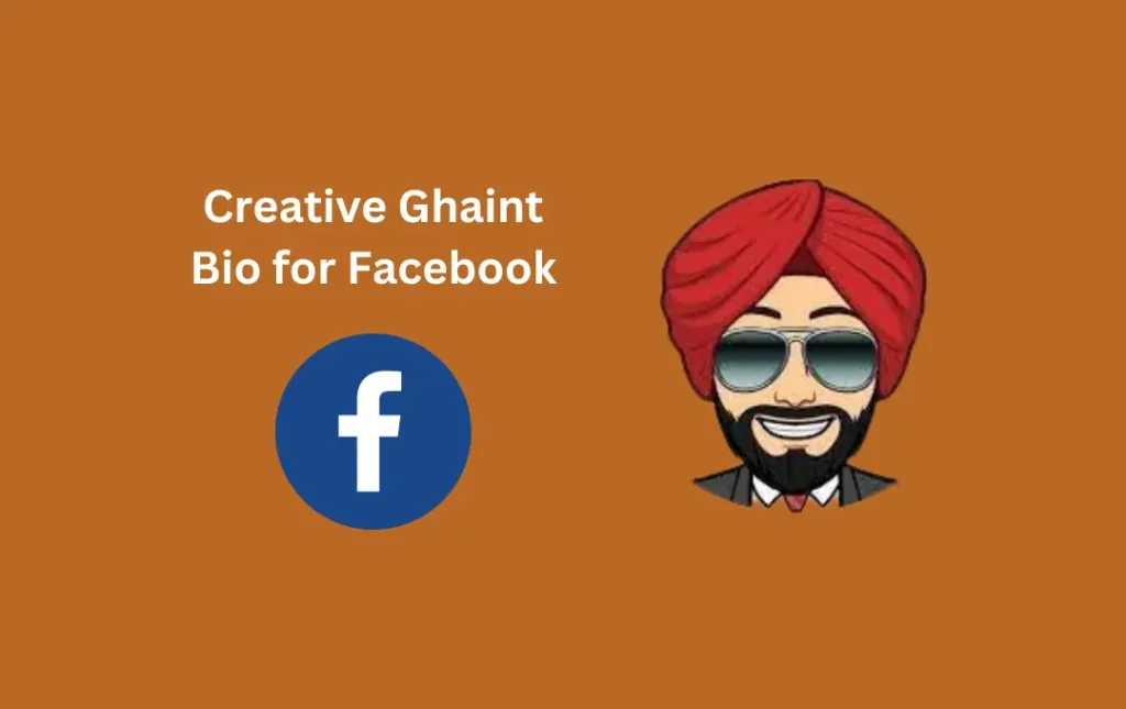 Creative Ghaint Bio for Facebook
