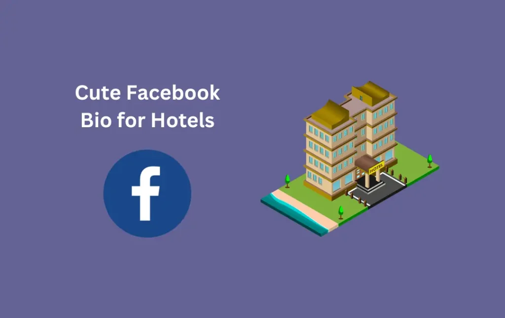 Cute Facebook Bio for Hotels