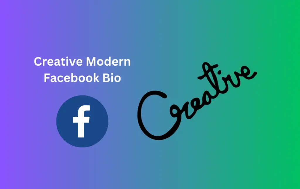 Creative Modern Facebook Bio