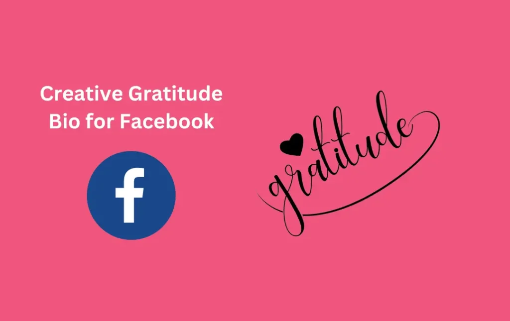 Creative Gratitude Bio for Facebook
