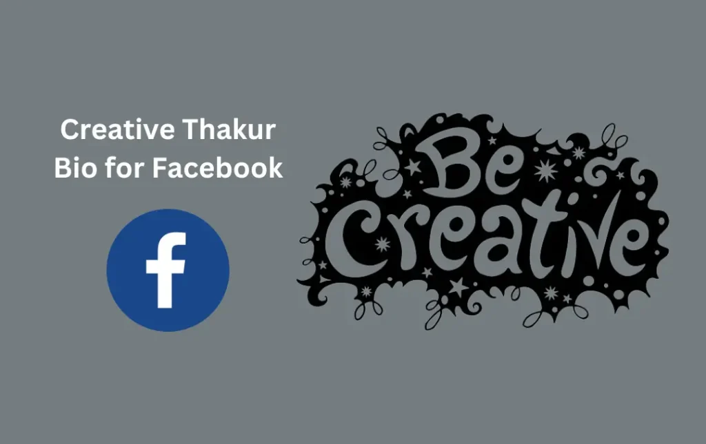 Creative Thakur Bio for Facebook