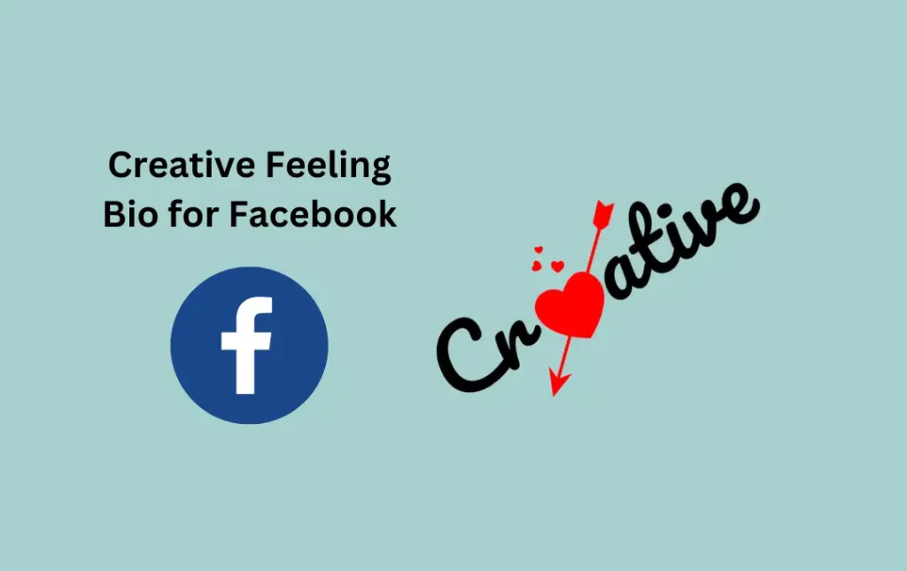 Creative Feeling Bio for Facebook