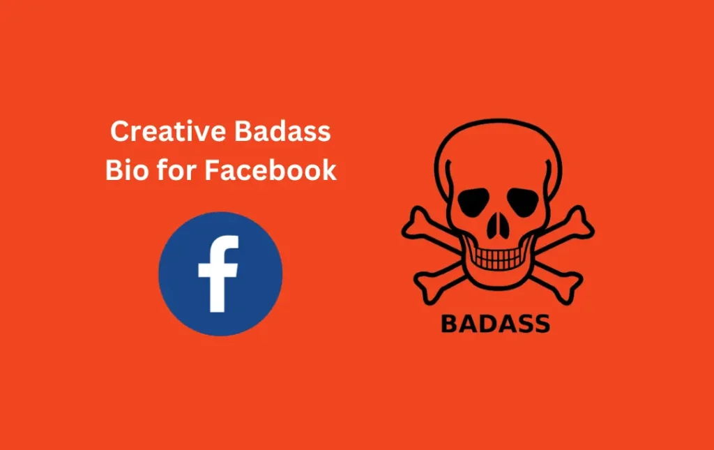 Creative Badass Bio for Facebook