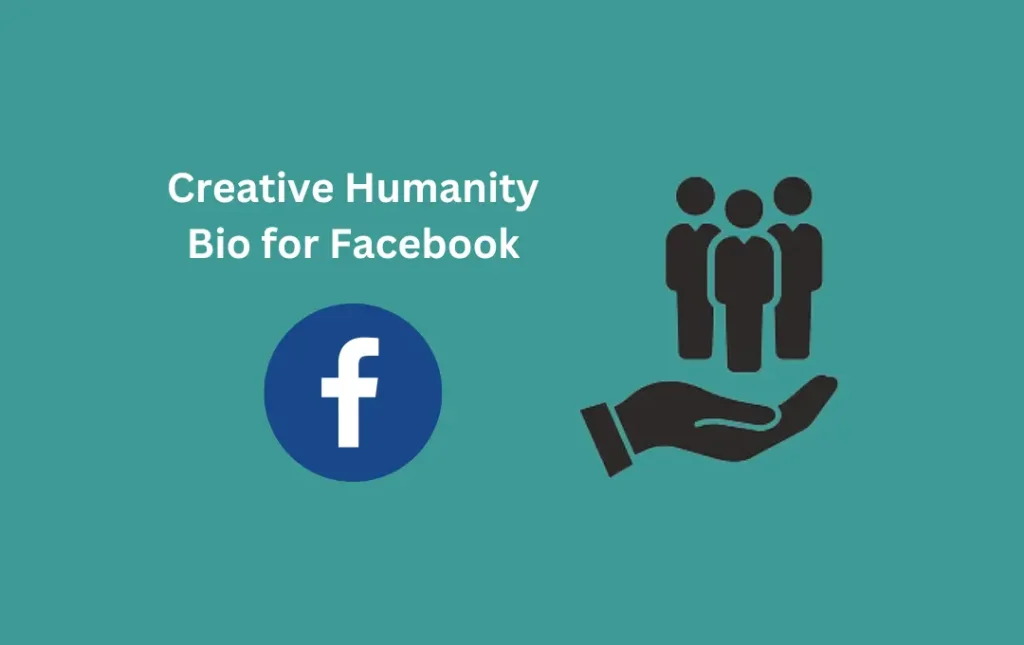 Creative Humanity Bio for Facebook