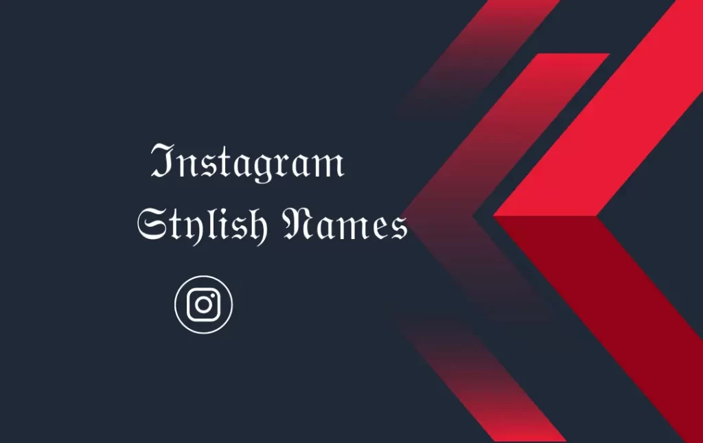 Instagram stylish names