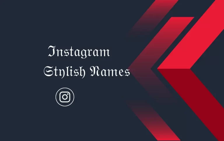 Awesome Instagram Stylish Names | Cool & Fancy Insta Names 2024