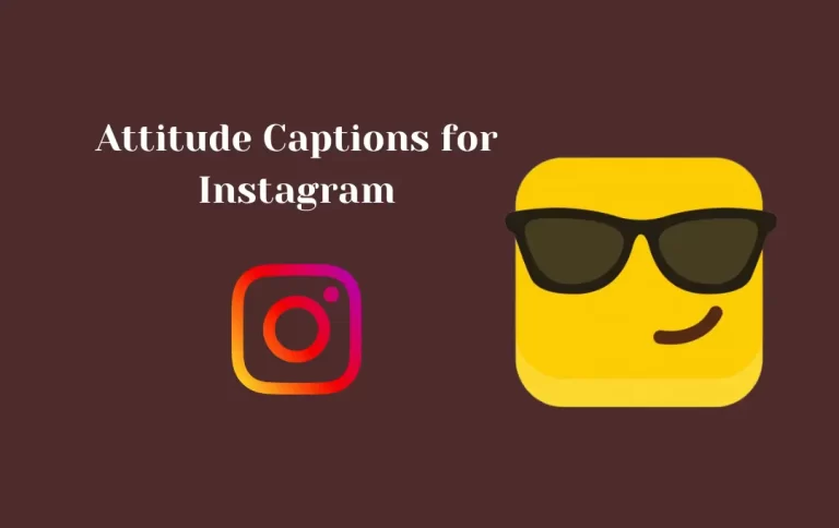 Attitude Captions for Instagram | Unique & Cool Captions You Cannot Miss