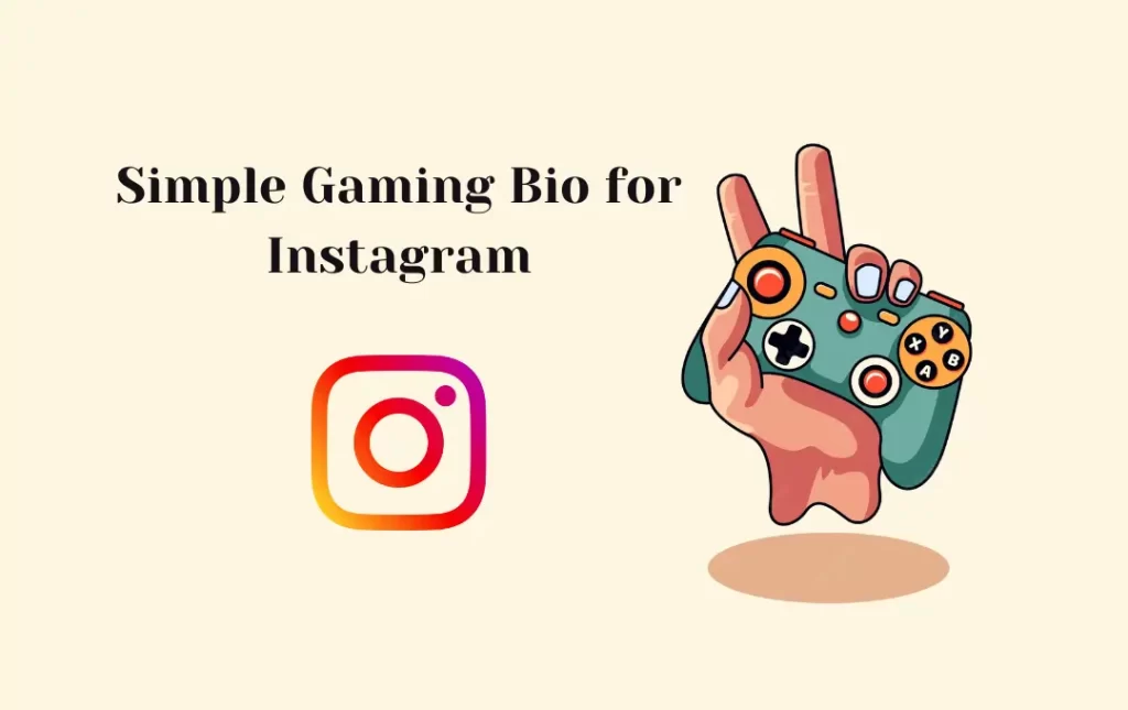 Cool & Simple Gaming Bio for Instagram