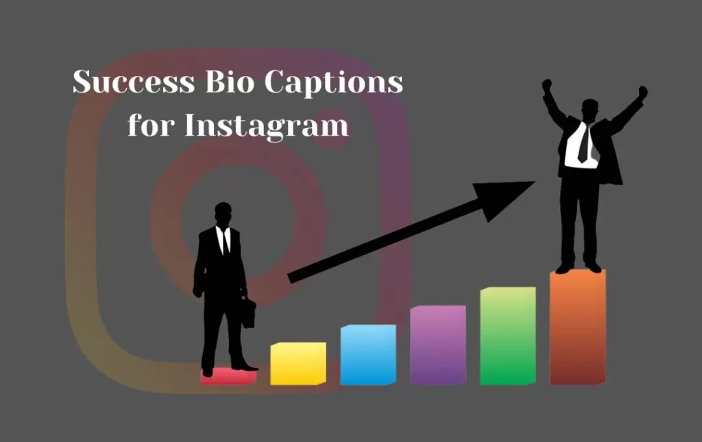 Success Bio Captions for Instagram