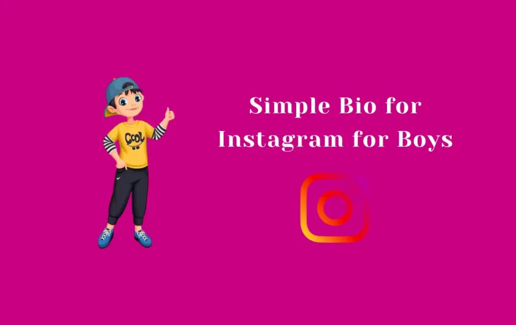 Simple Bio for Instagram for Boys