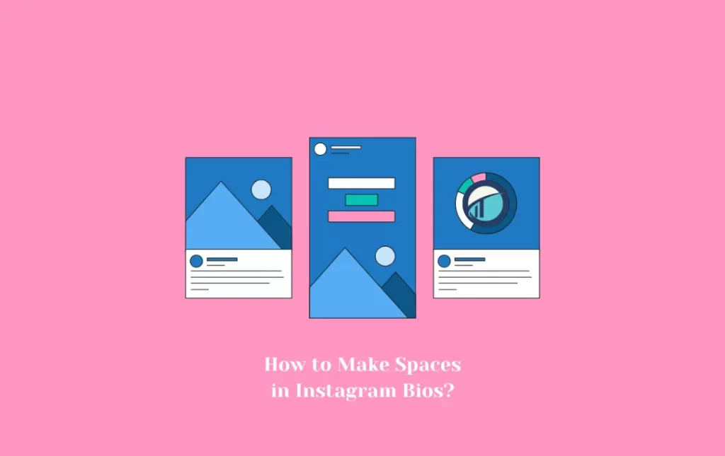How to Make Spaces in Instagram Bios?