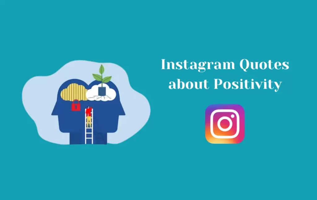 Instagram Quotes about Positivity