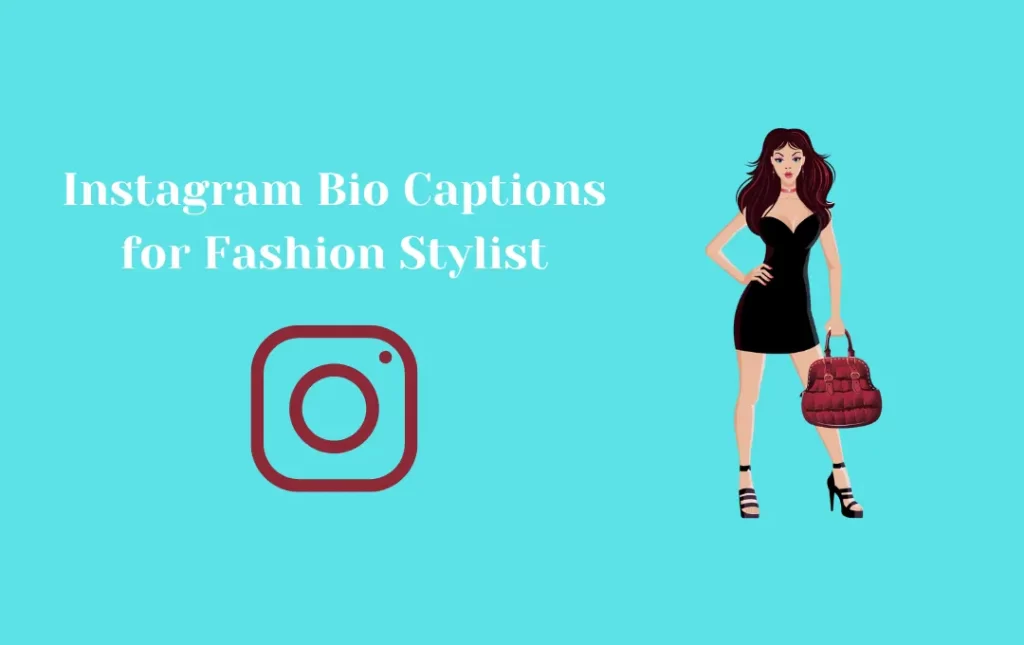 Instagram Bio Captions for Fashion Stylist