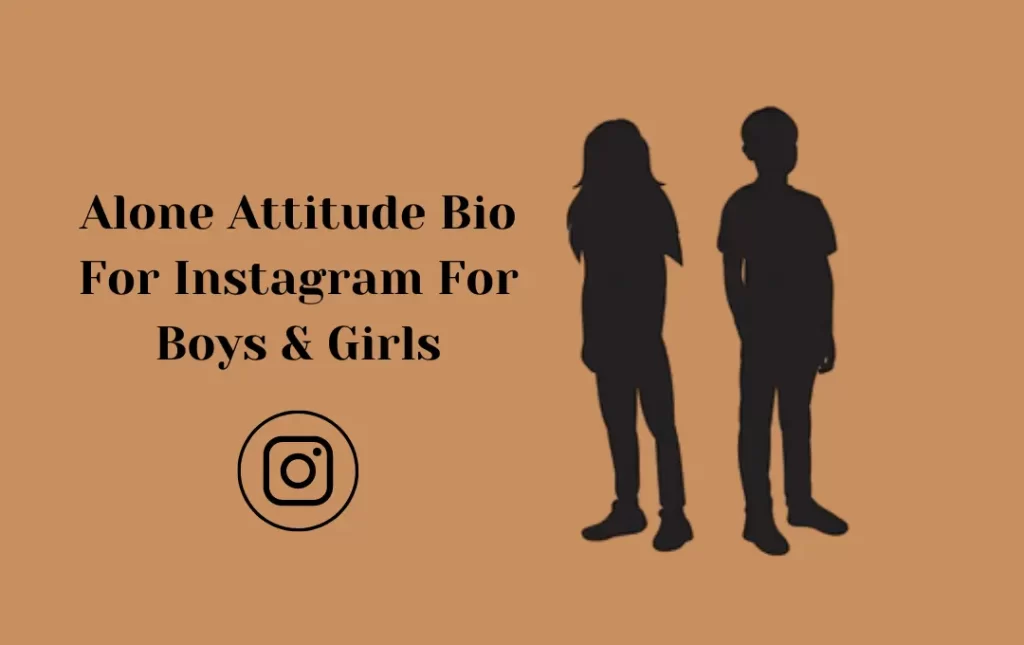 Alone Attitude Bio Instagram